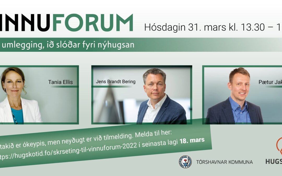 Vinnuforum – grøn umlegging, ið slóðar fyri nýhugsan