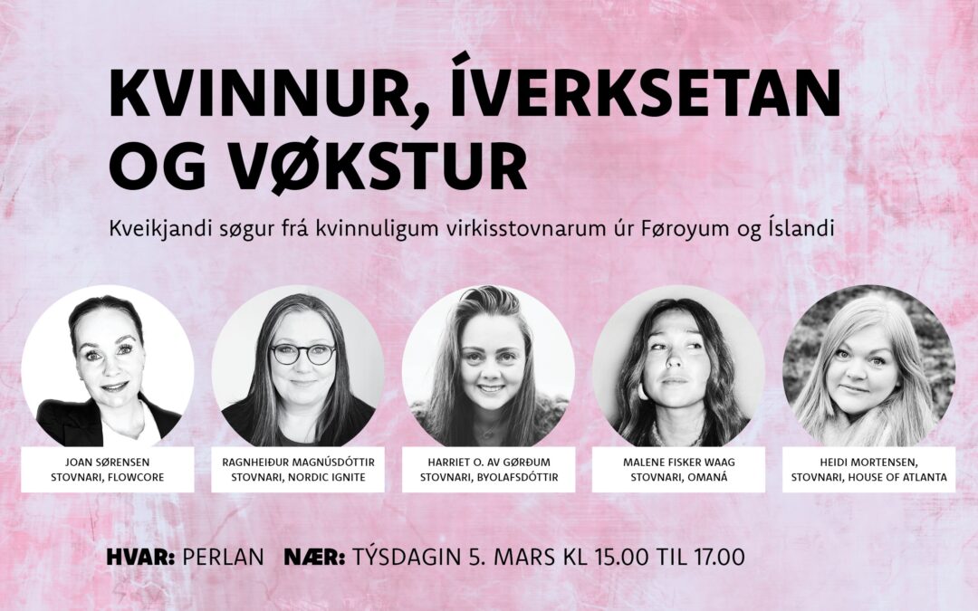 Kvinnur, íverksetan og vøkstur