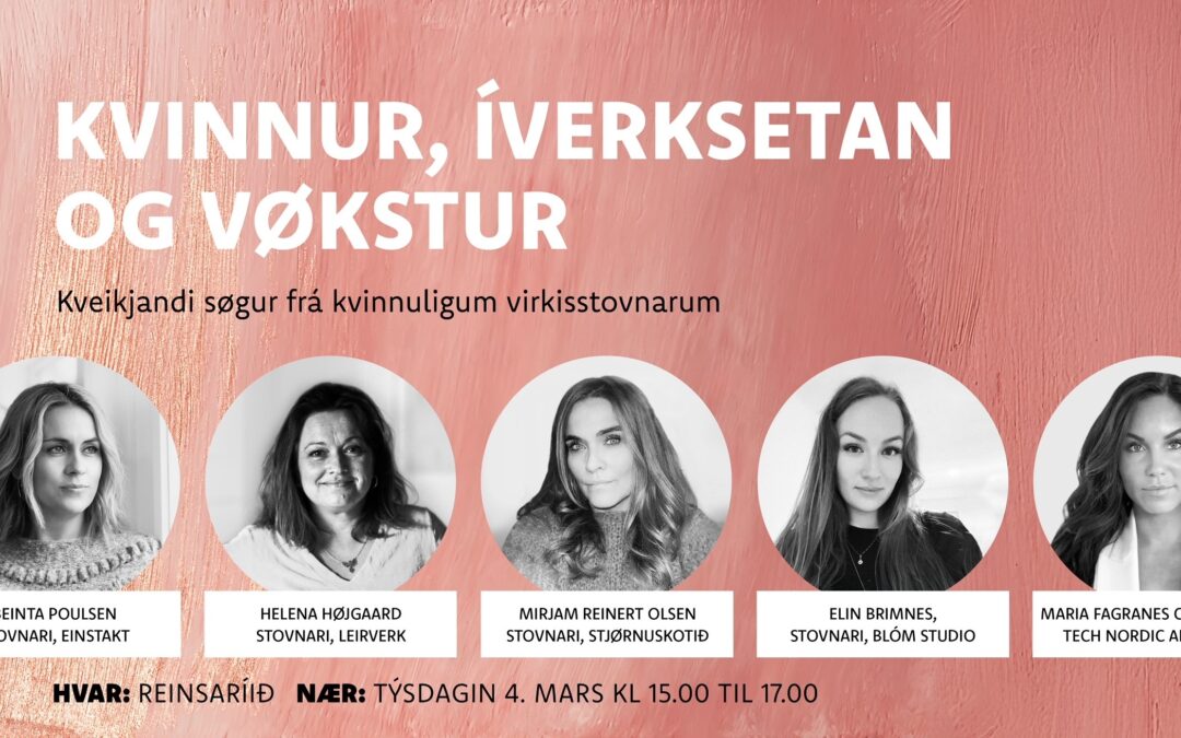 Kvinnur, íverksetan og vøkstur
