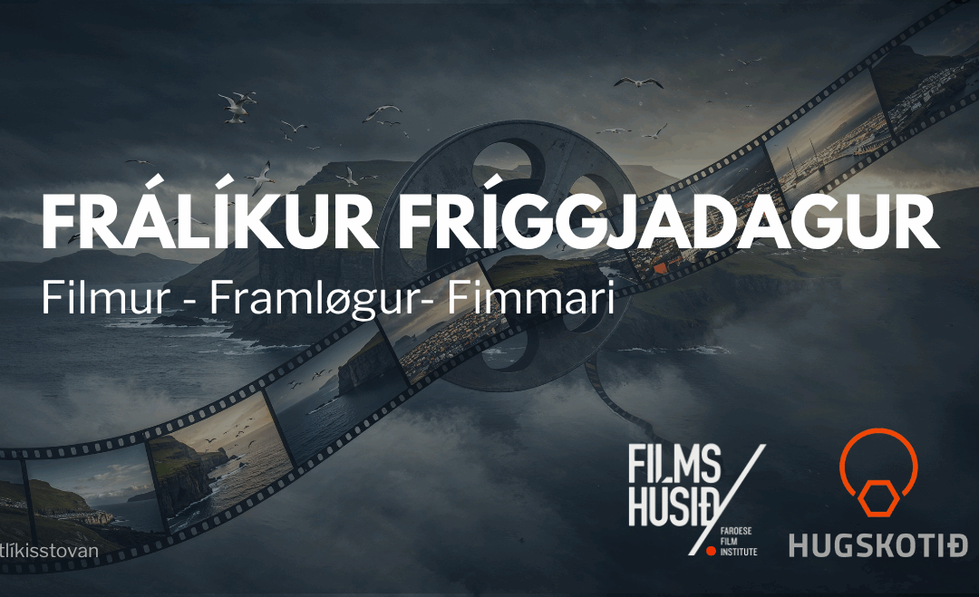 Filmur – Framløgur – Fimmari